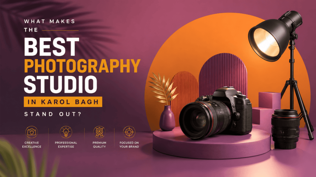 Best Photography Studio in Karol Bagh